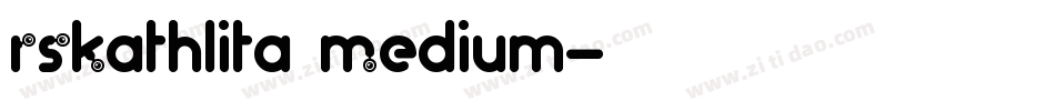 RSKathlita Medium字体转换